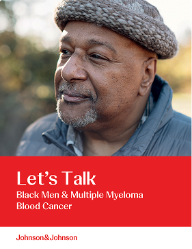 Black Men & Multiple Myeloma:  Let’s Talk